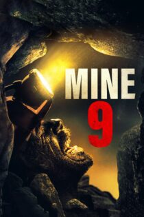 دانلود فیلم Mine 9 2019 بدون سانسور با پخش آنلاین