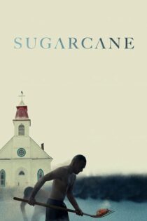 دانلود فیلم Sugarcane 2024 بدون سانسور با پخش آنلاین