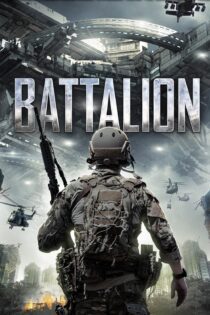 دانلود فیلم Battalion 2018 بدون سانسور با پخش آنلاین