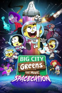 دانلود فیلم Big City Greens the Movie: Spacecation 2024 بدون سانسور با پخش آنلاین