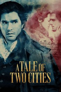 دانلود سریال A Tale of Two Cities بدون سانسور