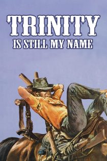 دانلود فیلم Trinity Is Still My Name 1971 بدون سانسور