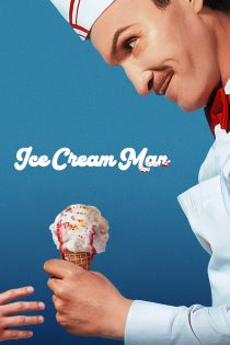 دانلود فیلم Ice Cream Man 2026 بدون سانسور