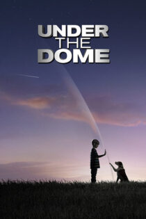 دانلود سریال Under the Dome بدون سانسور