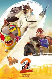 دانلود فیلم The Bad Guys 2 2025 بدون سانسور