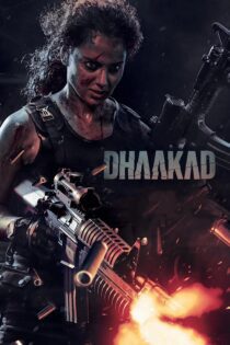 دانلود فیلم Dhaakad 2022 بدون سانسور با پخش آنلاین