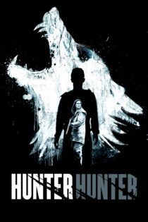 دانلود فیلم Hunter Hunter 2020 بدون سانسور با پخش آنلاین