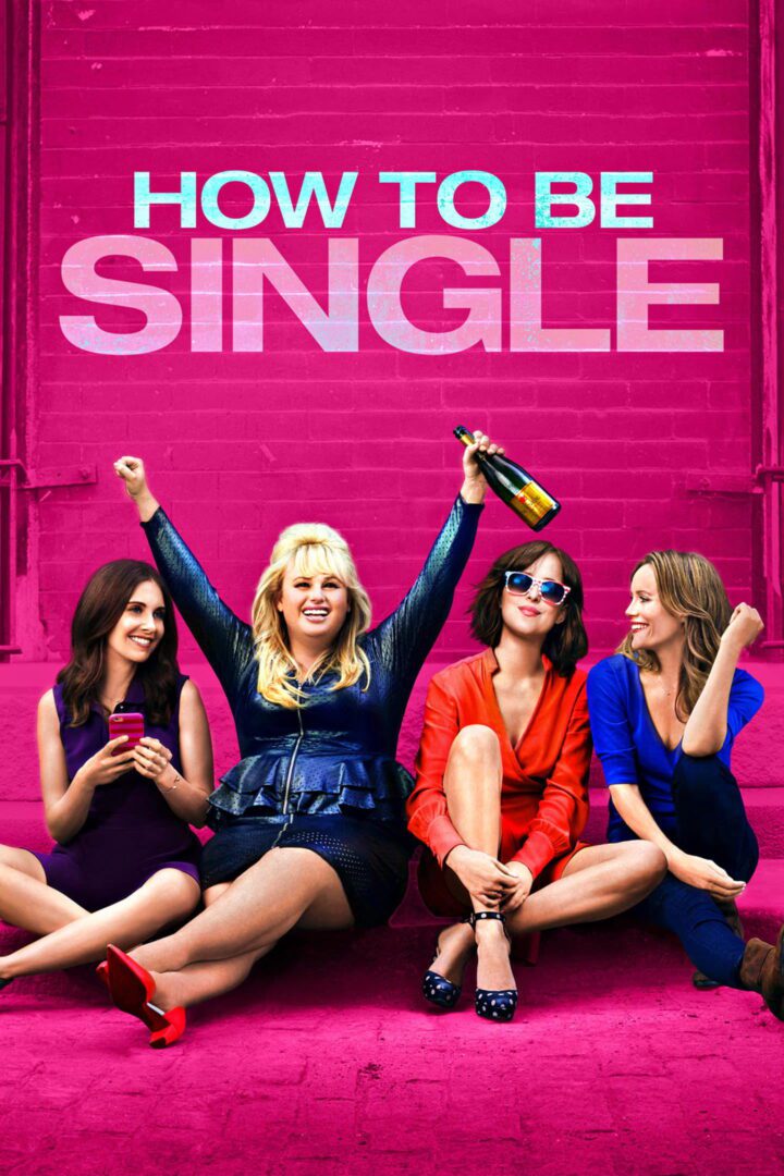 دانلود فیلم How to Be Single 2016 بدون سانسور با پخش آنلاین