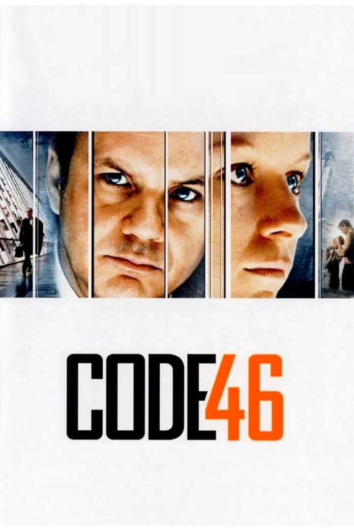 دانلود فیلم Code 46 2003 بدون سانسور با پخش آنلاین