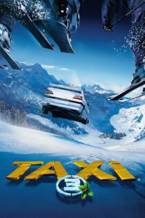دانلود فیلم Taxi 3 2003 بدون سانسور با پخش آنلاین