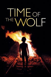 دانلود فیلم Time of the Wolf 2003 بدون سانسور با پخش آنلاین