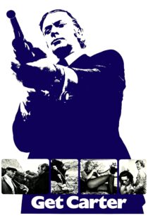 دانلود فیلم Get Carter 1971 بدون سانسور با پخش آنلاین