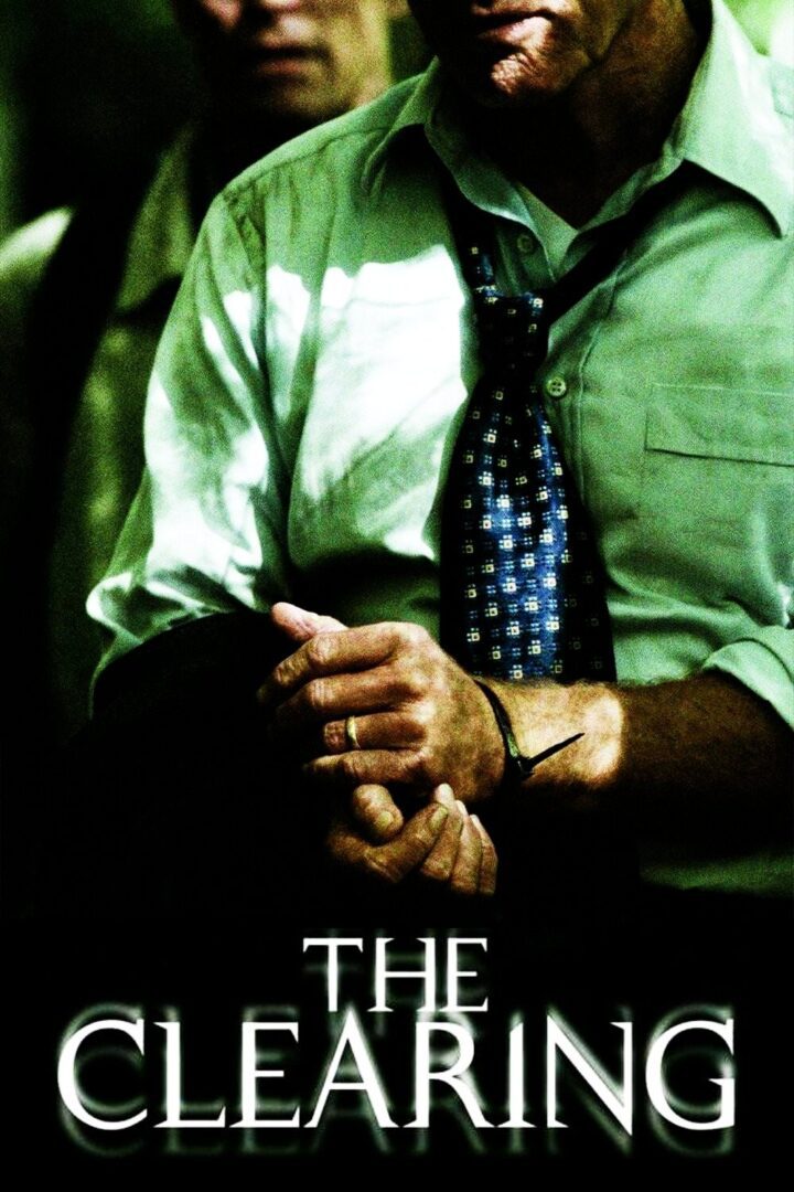 دانلود فیلم The Clearing 2004 بدون سانسور با پخش آنلاین