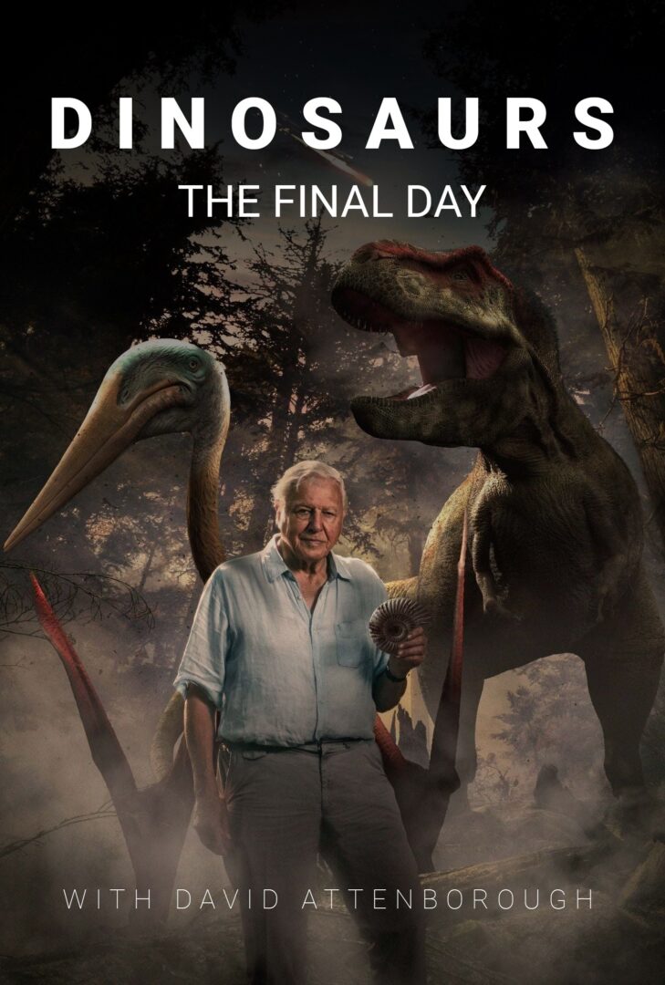 دانلود فیلم Dinosaurs – The Final Day with David Attenborough 2022 بدون سانسور با پخش آنلاین دانلود فیلم Dinosaurs – The Final Day with David Attenborough 2022 بدون سانسور با پخش آنلاین