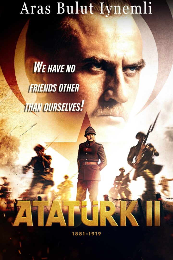 دانلود فیلم Ataturk II: 1881-1919 2024 بدون سانسور با پخش آنلاین