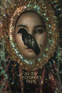 دانلود فیلم In My Mother’s Skin 2023 بدون سانسور با پخش آنلاین