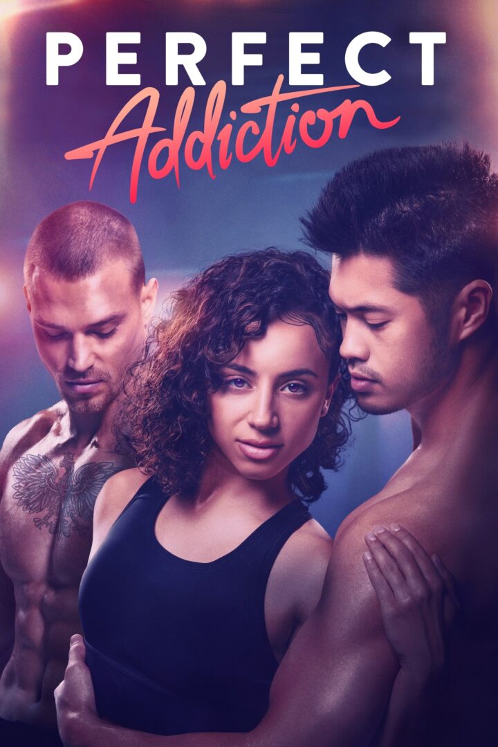 دانلود فیلم Perfect Addiction 2023 بدون سانسور با پخش آنلاین