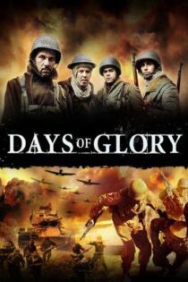 دانلود فیلم Days of Glory 2006 بدون سانسور با پخش آنلاین دانلود فیلم Days of Glory 2006 بدون سانسور با پخش آنلاین