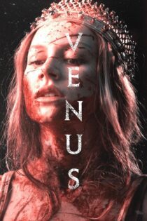 دانلود فیلم Venus 2022 بدون سانسور با پخش آنلاین