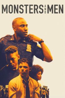 دانلود فیلم Monsters and Men 2018 بدون سانسور با پخش آنلاین
