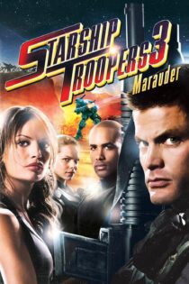 دانلود فیلم Starship Troopers 3: Marauder 2008 بدون سانسور با پخش آنلاین