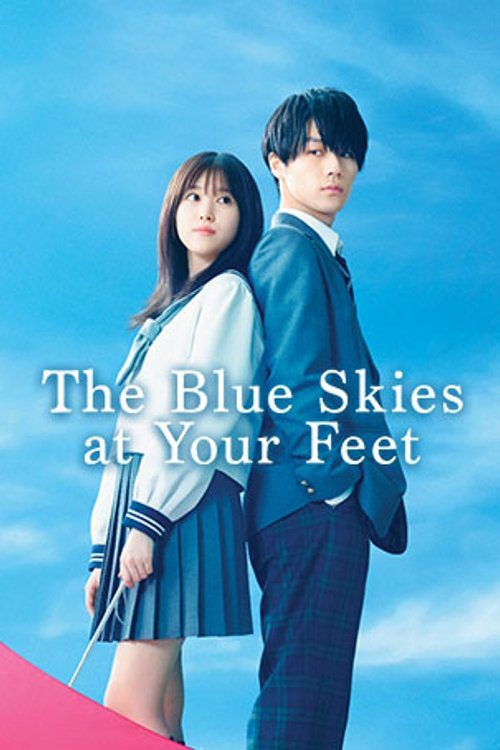 دانلود فیلم The Blue Skies at Your Feet 2022 بدون سانسور با پخش آنلاین دانلود فیلم The Blue Skies at Your Feet 2022 بدون سانسور با پخش آنلاین