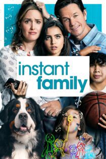 دانلود فیلم Instant Family 2018 بدون سانسور با پخش آنلاین