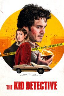 دانلود فیلم The Kid Detective 2020 بدون سانسور با پخش آنلاین