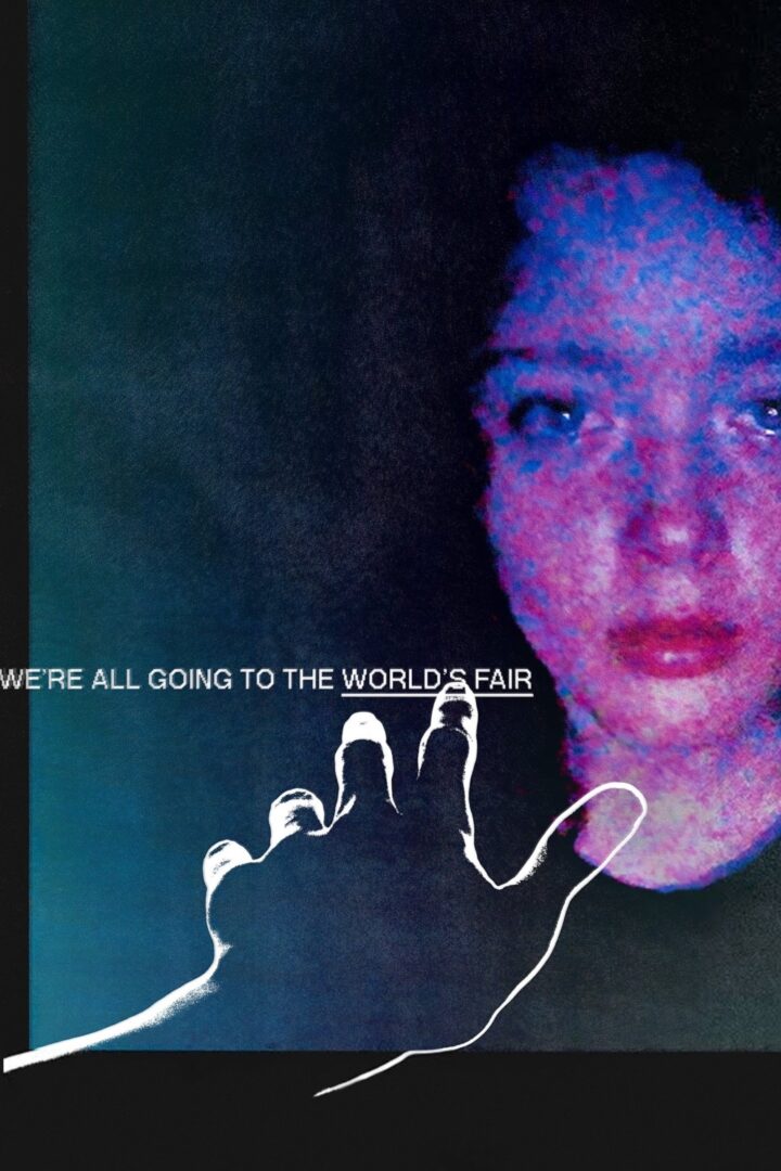 دانلود فیلم We’re All Going to the World’s Fair 2021 بدون سانسور با پخش آنلاین