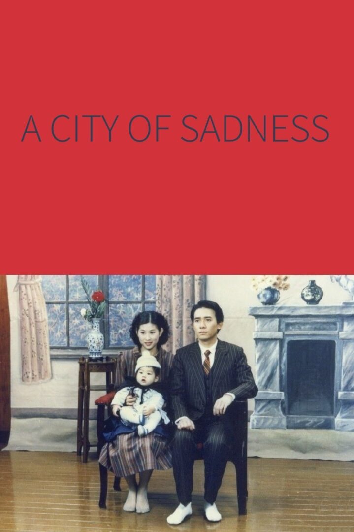 دانلود فیلم A City of Sadness 1989 بدون سانسور با پخش آنلاین