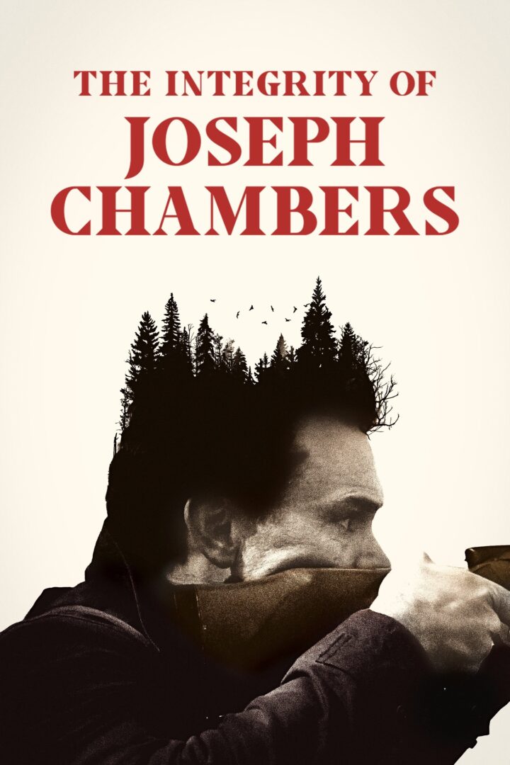 دانلود فیلم The Integrity of Joseph Chambers 2022 بدون سانسور با پخش آنلاین