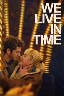 دانلود فیلم We Live in Time 2024 بدون سانسور با پخش آنلاین