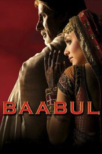دانلود فیلم Baabul 2006 بدون سانسور با پخش آنلاین