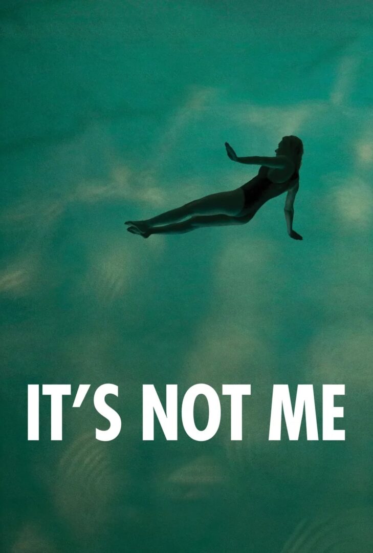 دانلود فیلم It’s Not Me 2024 بدون سانسور با پخش آنلاین