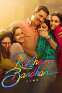 دانلود فیلم Raksha Bandhan 2022 بدون سانسور با پخش آنلاین