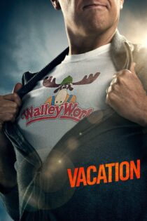 دانلود فیلم Vacation 2015 بدون سانسور با پخش آنلاین