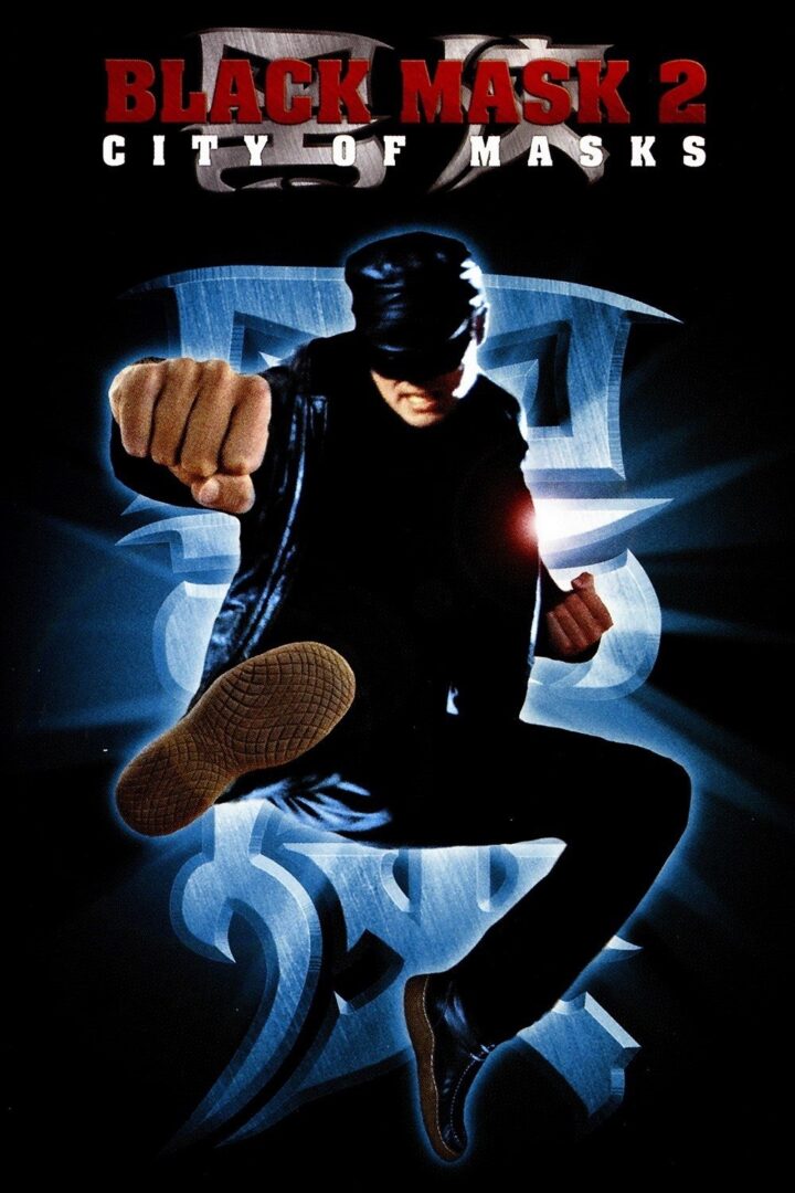 دانلود فیلم Black Mask 2: City of Masks 2002 بدون سانسور با پخش آنلاین دانلود فیلم Black Mask 2: City of Masks 2002 بدون سانسور با پخش آنلاین