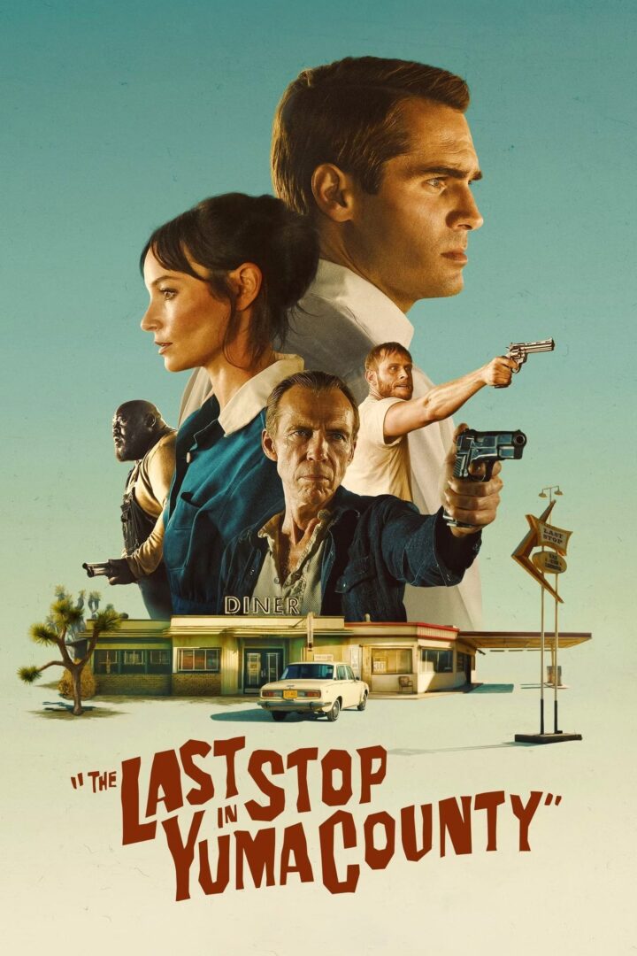 دانلود فیلم The Last Stop in Yuma County 2023 بدون سانسور با پخش آنلاین