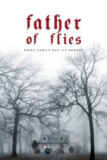 دانلود فیلم Father of Flies 2021 بدون سانسور با پخش آنلاین
