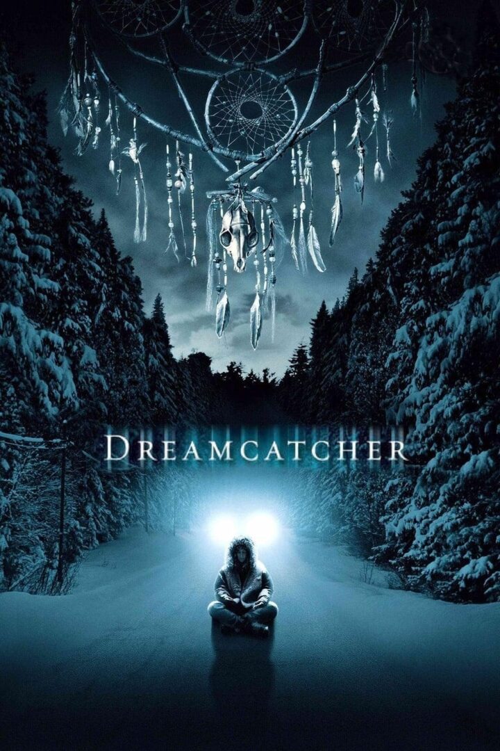 دانلود فیلم Dreamcatcher 2003 بدون سانسور با پخش آنلاین
