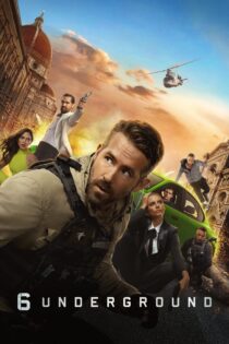 دانلود فیلم 6 Underground 2019 بدون سانسور با پخش آنلاین دانلود فیلم 6 Underground 2019 بدون سانسور با پخش آنلاین