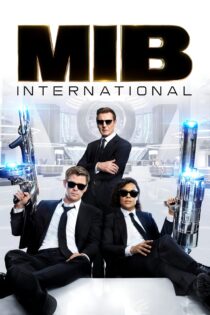 دانلود فیلم Men in Black: International 2019 بدون سانسور با پخش آنلاین دانلود فیلم Men in Black: International 2019 بدون سانسور با پخش آنلاین