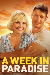 دانلود فیلم A Week in Paradise 2022 بدون سانسور با پخش آنلاین دانلود فیلم A Week in Paradise 2022 بدون سانسور با پخش آنلاین