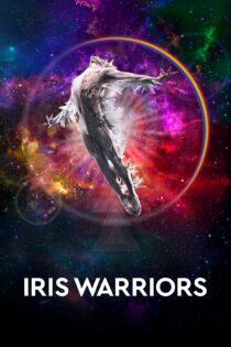 دانلود فیلم Iris Warriors 2022 بدون سانسور با پخش آنلاین دانلود فیلم Iris Warriors 2022 بدون سانسور با پخش آنلاین