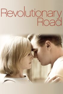 دانلود فیلم Revolutionary Road 2008 بدون سانسور دانلود فیلم Revolutionary Road 2008 بدون سانسور