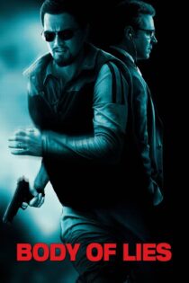 دانلود فیلم Body of Lies 2008 بدون سانسور با پخش آنلاین دانلود فیلم Body of Lies 2008 بدون سانسور با پخش آنلاین