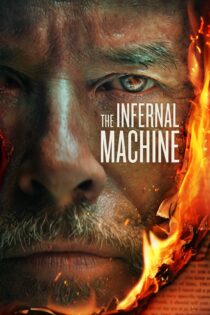 دانلود فیلم The Infernal Machine 2022 بدون سانسور با پخش آنلاین دانلود فیلم The Infernal Machine 2022 بدون سانسور با پخش آنلاین