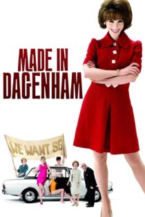 دانلود فیلم Made in Dagenham 2010 بدون سانسور با پخش آنلاین دانلود فیلم Made in Dagenham 2010 بدون سانسور با پخش آنلاین