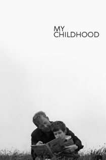دانلود فیلم My Childhood 1972 بدون سانسور با پخش آنلاین دانلود فیلم My Childhood 1972 بدون سانسور با پخش آنلاین