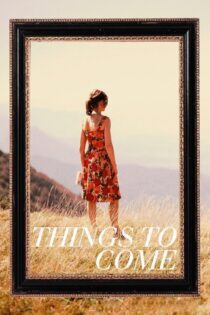 دانلود فیلم Things to Come 2016 بدون سانسور با پخش آنلاین